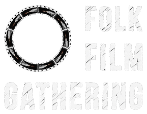 Folk Film Gathering 